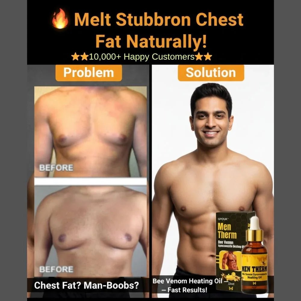 Chest Fat Bee Venom Gynecomastia Heating Oil - Trends Nest